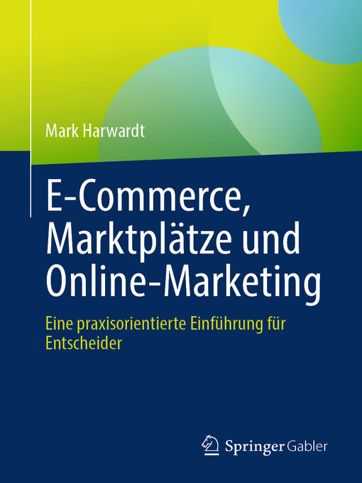 Title details for E-Commerce, Marktplätze und Online-Marketing by Mark Harwardt - Available